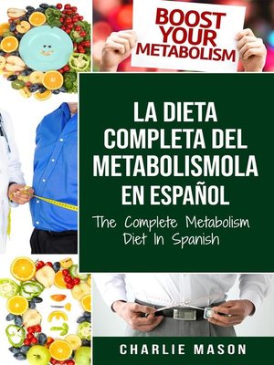 cover image of La Dieta Completa Del Metabolismo En español/ the Complete Metabolism Diet In Spanish